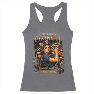 Patriotic Rosie Mechanic Feminist Pride Racerback Tank Top 250 Years Of Fixing It TS12 Charcoal Print Your Wear