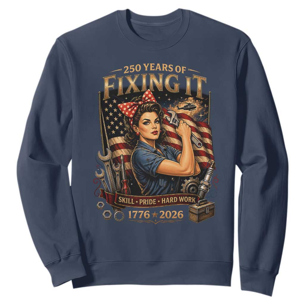 Patriotic Rosie Mechanic Feminist Pride Sweatshirt 250 Years Of Fixing It TS12 Navy Print Your Wear