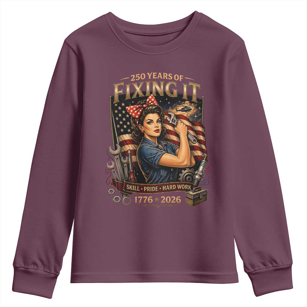 Patriotic Rosie Mechanic Feminist Pride Youth Sweatshirt 250 Years Of Fixing It TS12 Maroon Print Your Wear