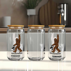 Funny Bigfoot Skin Cancer Support Glass Can In May We Wear Black TS12 Print Your Wear