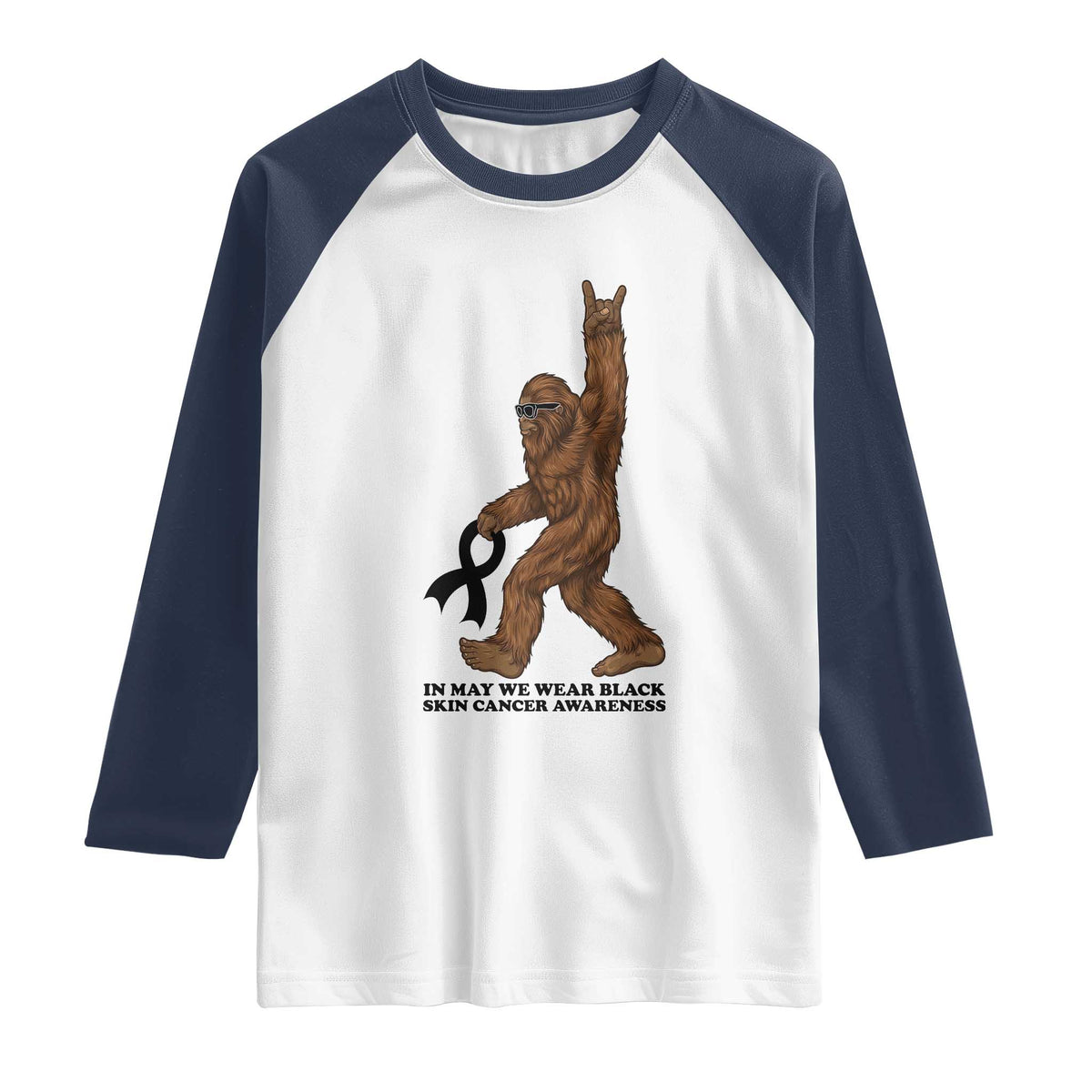 Funny Bigfoot Skin Cancer Support Raglan Shirt In May We Wear Black TS12 White Navy Print Your Wear