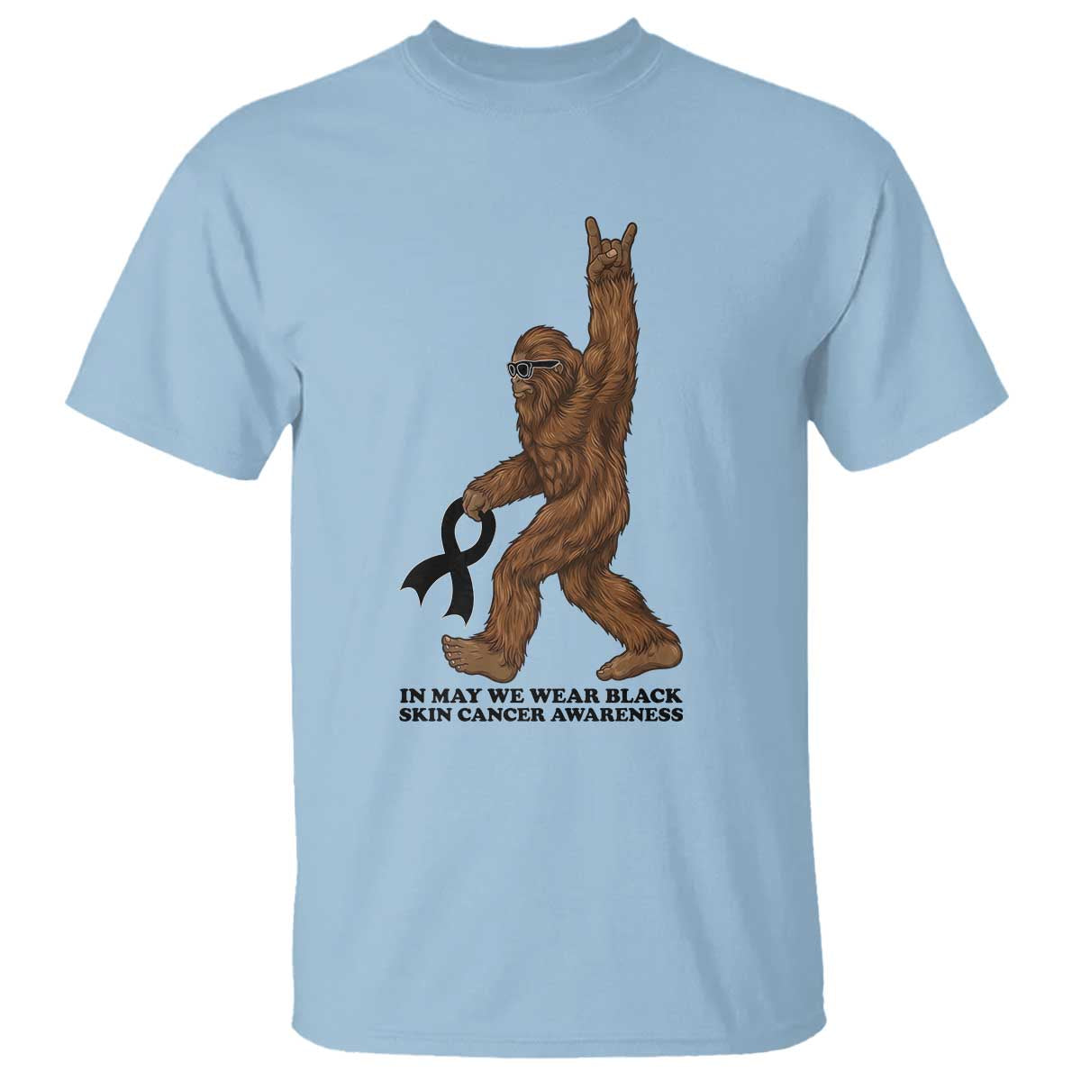 Funny Bigfoot Skin Cancer Support T Shirt In May We Wear Black TS12 Light Blue Print Your Wear