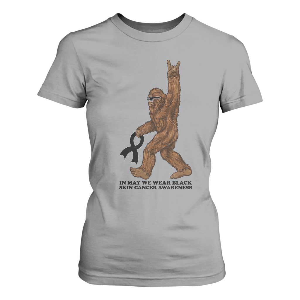 Funny Bigfoot Skin Cancer Support T Shirt For Women In May We Wear Black TS12 Sport Gray Print Your Wear