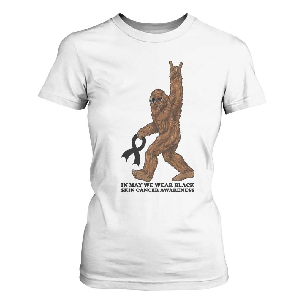 Funny Bigfoot Skin Cancer Support T Shirt For Women In May We Wear Black TS12 White Print Your Wear