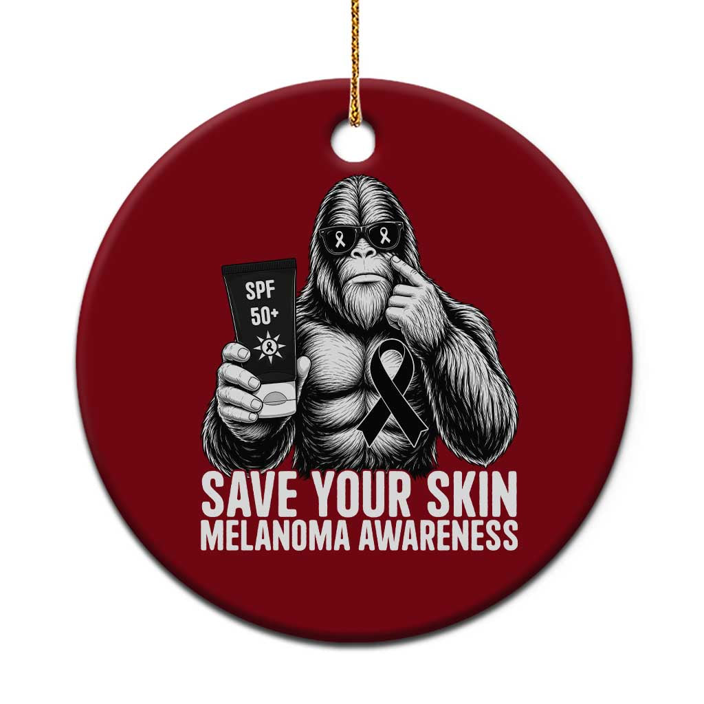Bigfoot Save Your Skin Ceramic Ornament Melanoma Warrior Support TS12 1pc Red Print Your Wear