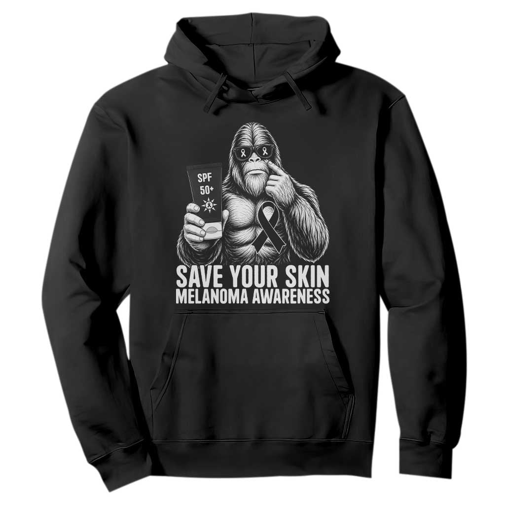 Bigfoot Save Your Skin Hoodie Melanoma Warrior Support TS12 Black Print Your Wear