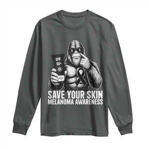 Bigfoot Save Your Skin Long Sleeve Shirt Melanoma Warrior Support TS12 Dark Heather Print Your Wear