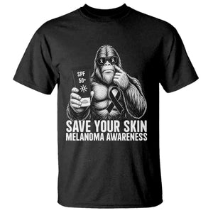 Bigfoot Save Your Skin T Shirt Melanoma Warrior Support TS12 Black Print Your Wear