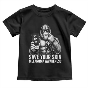 Bigfoot Save Your Skin Toddler T Shirt Melanoma Warrior Support TS12 Black Print Your Wear