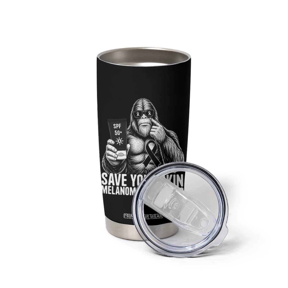 Bigfoot Save Your Skin Tumbler Cup Melanoma Warrior Support TS12 Print Your Wear