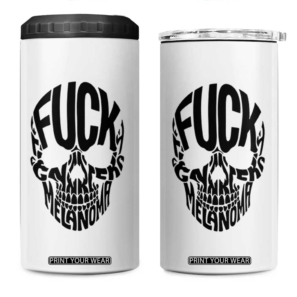 Fuck Melanoma Skull Typography 4 in 1 Can Cooler Tumbler Skin Cancer Warrior TS12 One Size: 16 oz White Print Your Wear