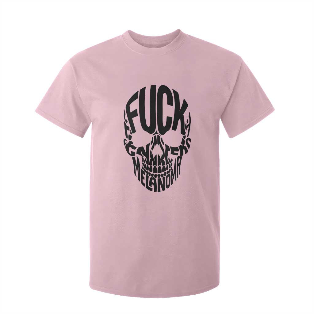 Fuck Melanoma Skull Typography T Shirt For Kid Skin Cancer Warrior TS12 Light Pink Print Your Wear