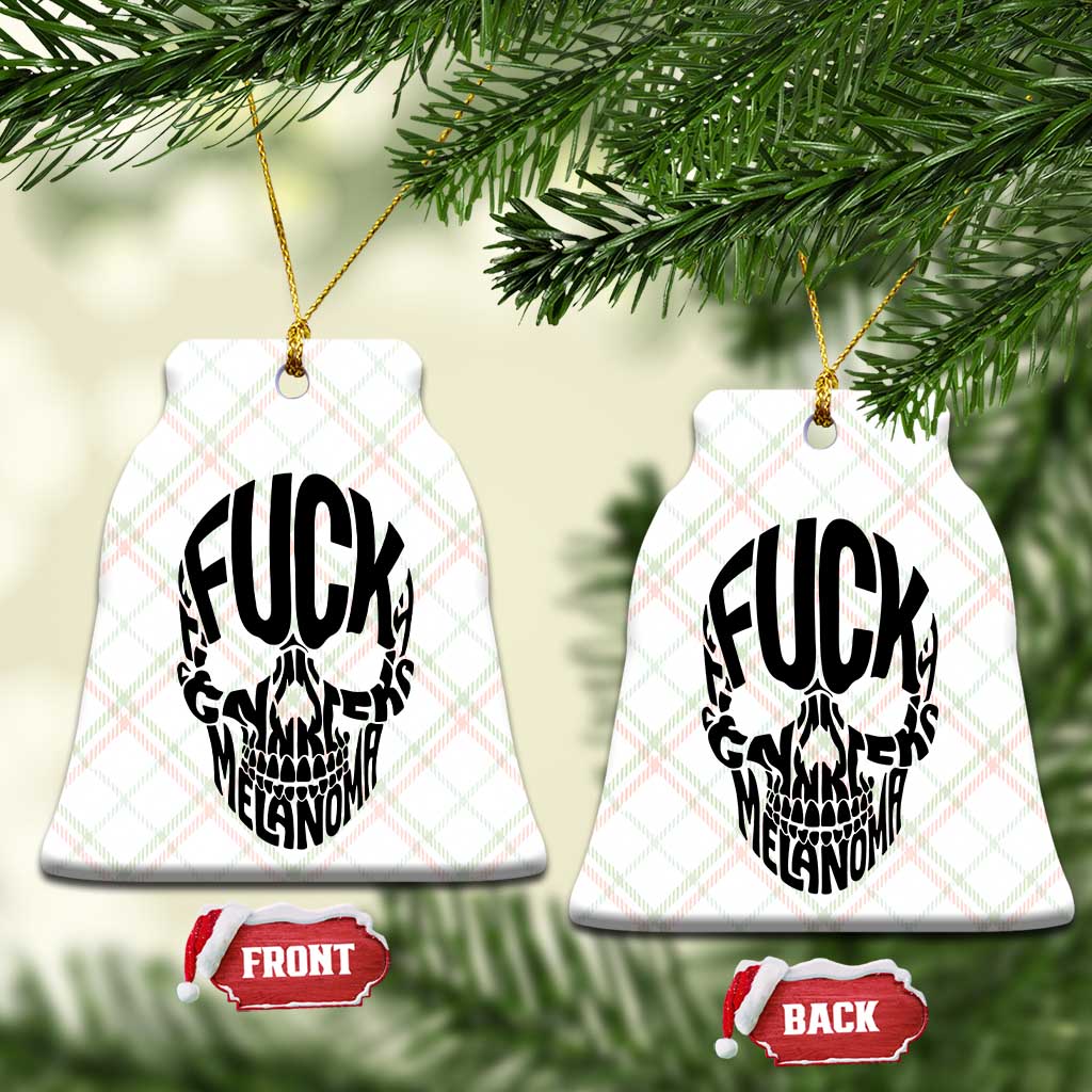Fuck Melanoma Skull Typography Ceramic Ornament Skin Cancer Warrior TS12 Print Your Wear