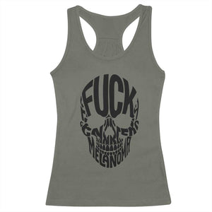 Fuck Melanoma Skull Typography Racerback Tank Top Skin Cancer Warrior TS12 Military Green Print Your Wear