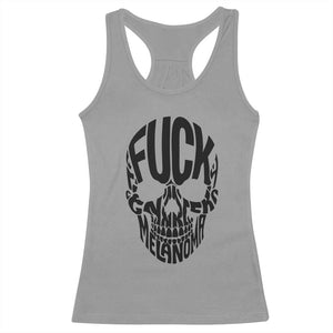 Fuck Melanoma Skull Typography Racerback Tank Top Skin Cancer Warrior TS12 Sport Gray Print Your Wear