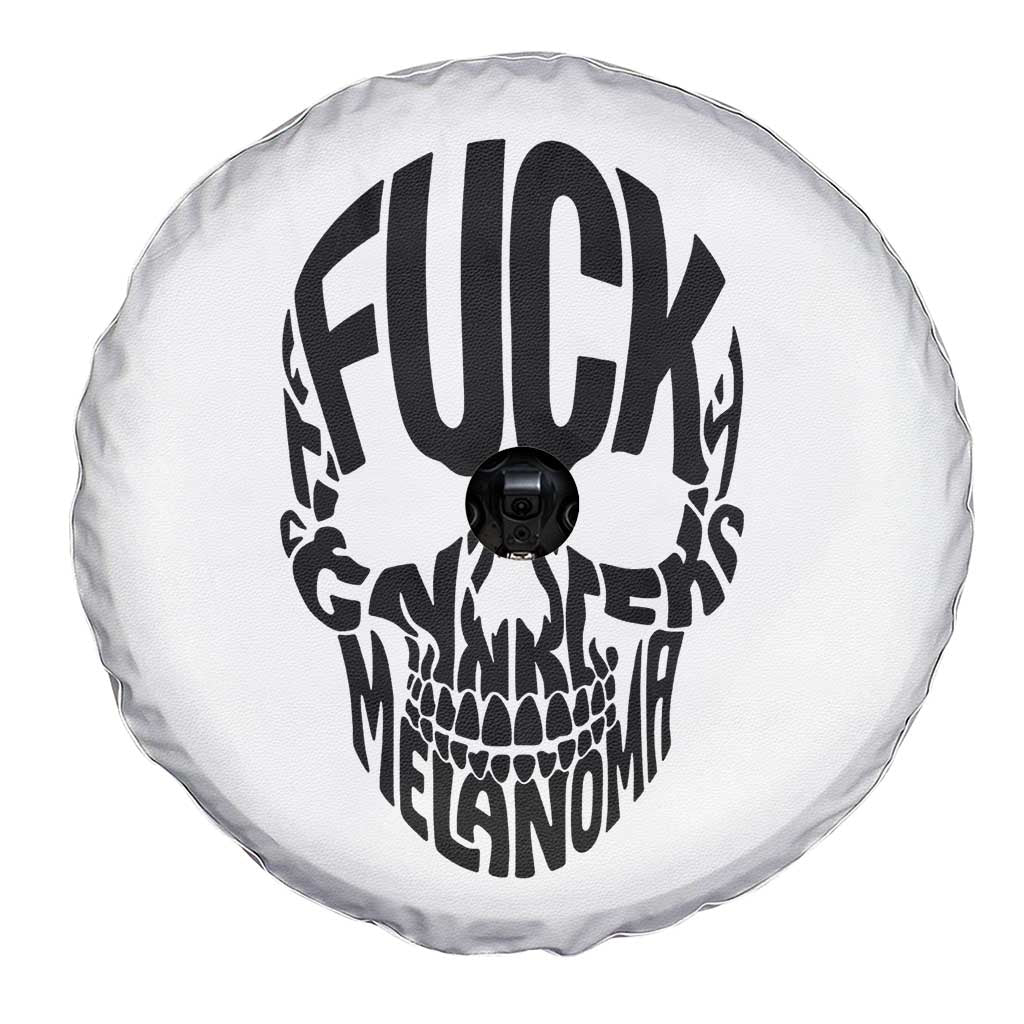 Fuck Melanoma Skull Typography Spare Tire Cover Skin Cancer Warrior TS12 Print Your Wear