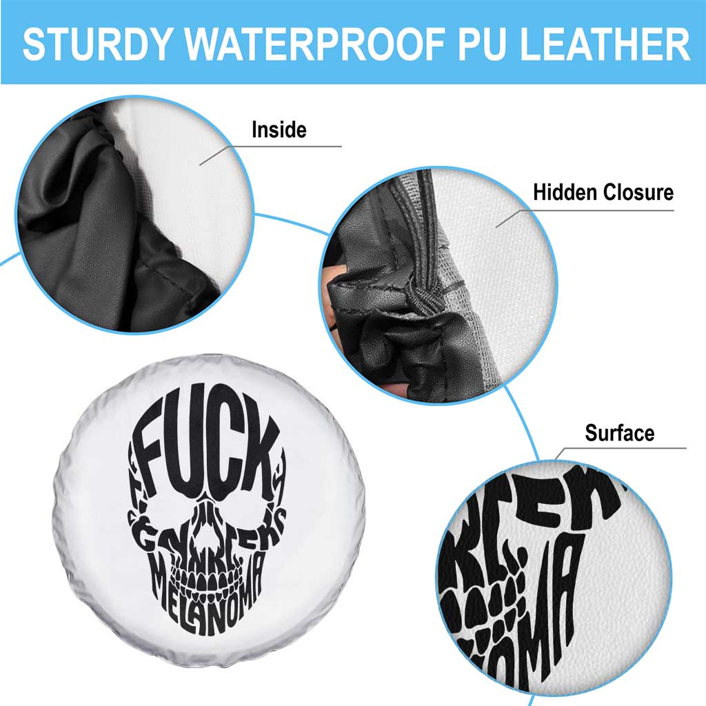 Fuck Melanoma Skull Typography Spare Tire Cover Skin Cancer Warrior TS12 Print Your Wear