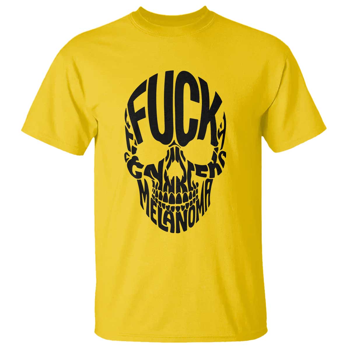 Fuck Melanoma Skull Typography T Shirt Skin Cancer Warrior TS12 Daisy Print Your Wear
