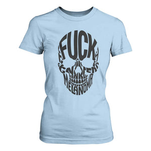 Fuck Melanoma Skull Typography T Shirt For Women Skin Cancer Warrior TS12 Light Blue Print Your Wear