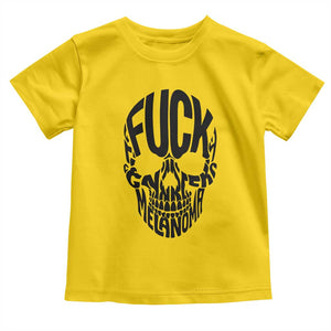 Fuck Melanoma Skull Typography Toddler T Shirt Skin Cancer Warrior TS12 Daisy Print Your Wear