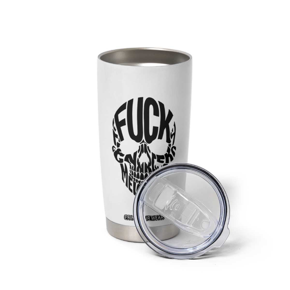 Fuck Melanoma Skull Typography Tumbler Cup Skin Cancer Warrior TS12 Print Your Wear