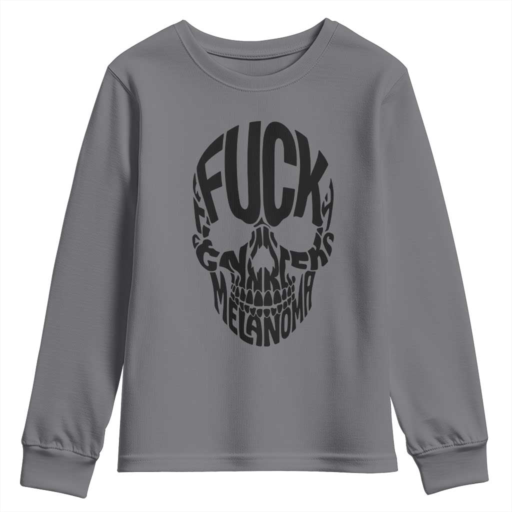 Fuck Melanoma Skull Typography Youth Sweatshirt Skin Cancer Warrior TS12 Charcoal Print Your Wear