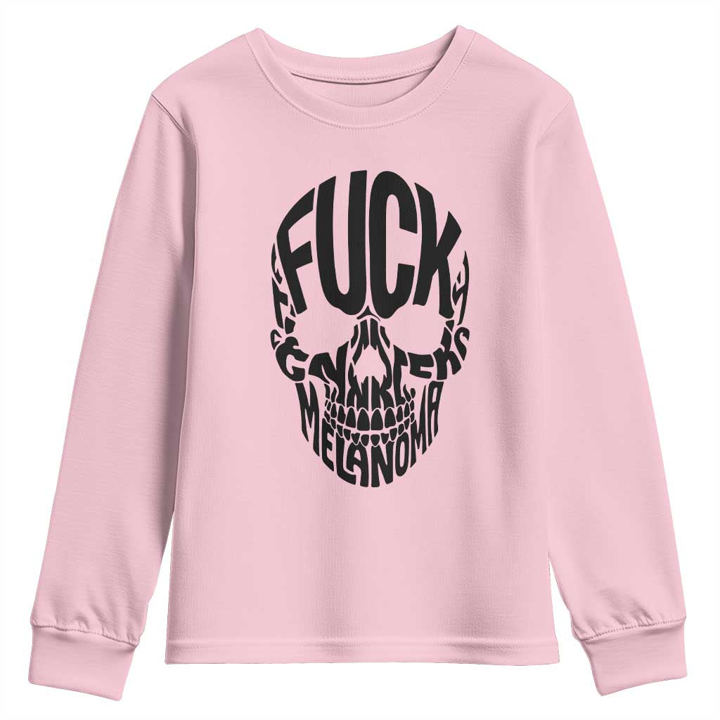 Fuck Melanoma Skull Typography Youth Sweatshirt Skin Cancer Warrior TS12 Light Pink Print Your Wear