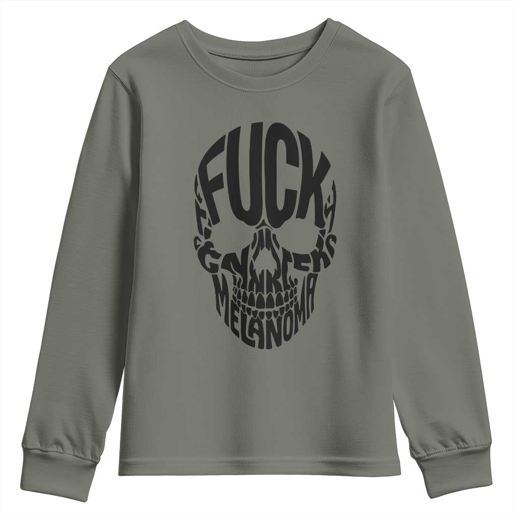 Fuck Melanoma Skull Typography Youth Sweatshirt Skin Cancer Warrior TS12 Military Green Print Your Wear