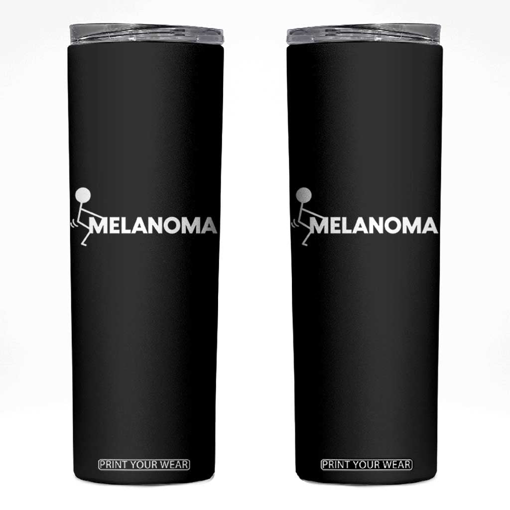 Fuck Melanoma Awareness Skinny Tumbler Funny Stick Figure Warrior TS12 Black Print Your Wear