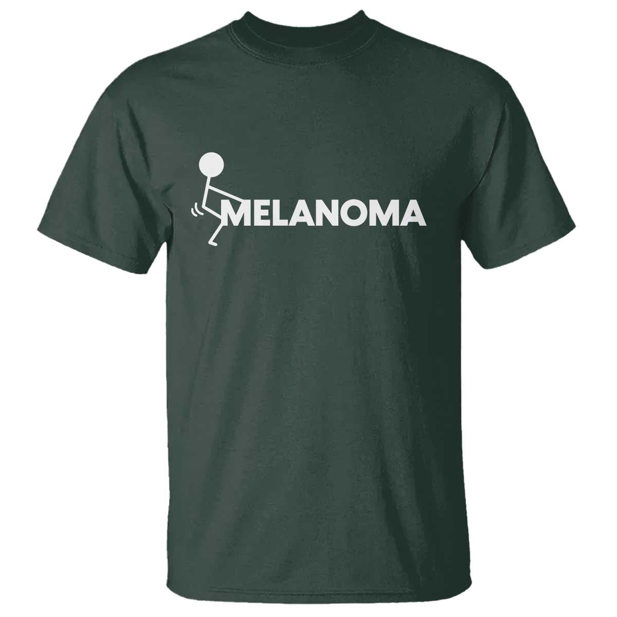 Fuck Melanoma Awareness T Shirt Funny Stick Figure Warrior TS12 Dark Forest Green Print Your Wear