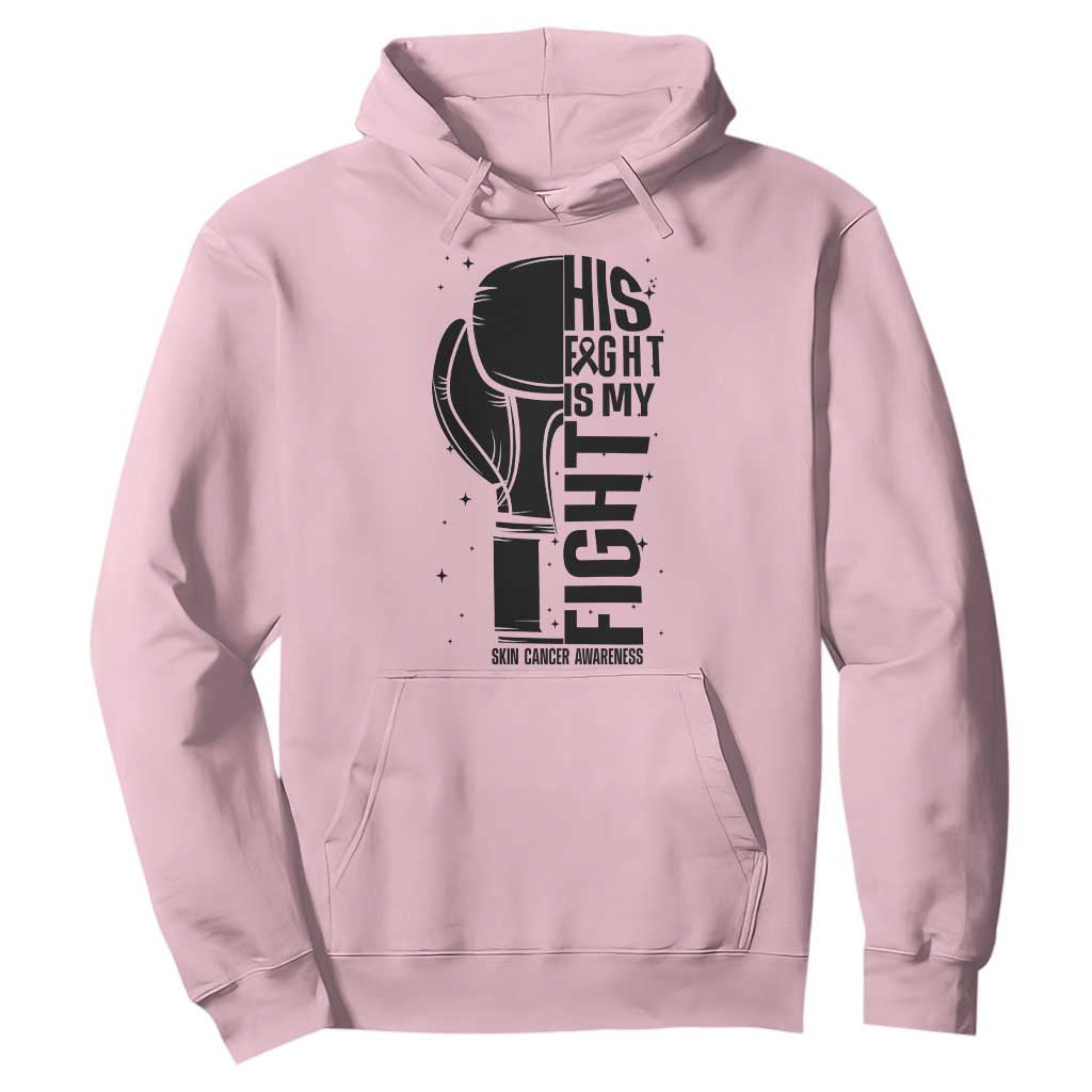 Skin Cancer Warrior Boxing Gift Hoodie His Fight My Fight TS12 Light Pink Print Your Wear