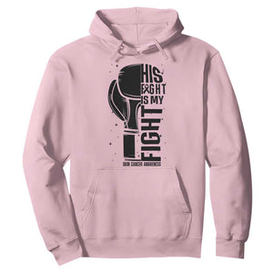 Skin Cancer Warrior Boxing Gift Hoodie His Fight My Fight TS12 Light Pink Print Your Wear
