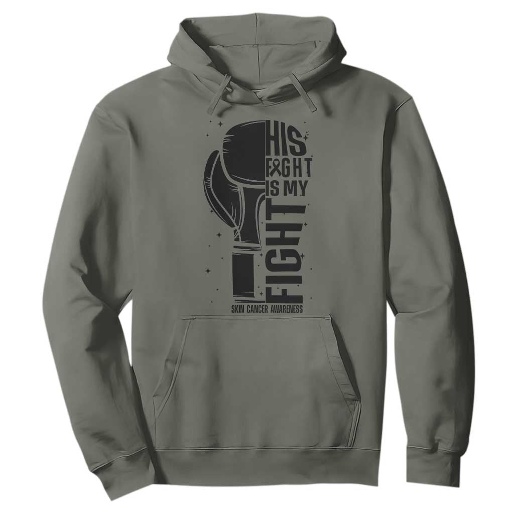Skin Cancer Warrior Boxing Gift Hoodie His Fight My Fight TS12 Military Green Print Your Wear
