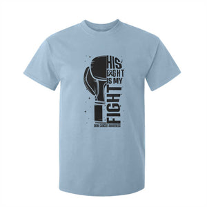 Skin Cancer Warrior Boxing Gift T Shirt For Kid His Fight My Fight TS12 Light Blue Print Your Wear