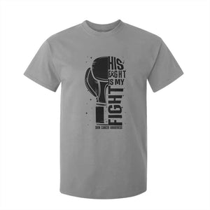 Skin Cancer Warrior Boxing Gift T Shirt For Kid His Fight My Fight TS12 Sport Gray Print Your Wear