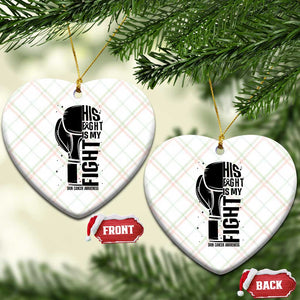 Skin Cancer Warrior Boxing Gift Ceramic Ornament His Fight My Fight TS12 Print Your Wear