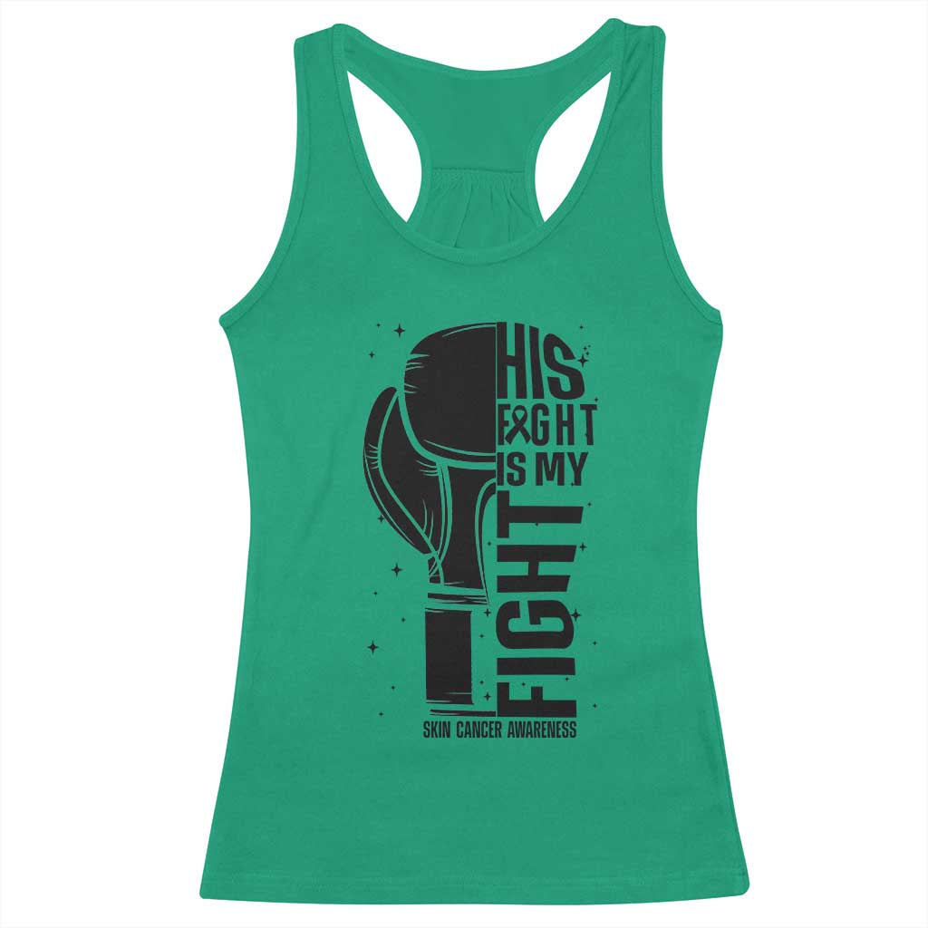 Skin Cancer Warrior Boxing Gift Racerback Tank Top His Fight My Fight TS12 Irish Green Print Your Wear