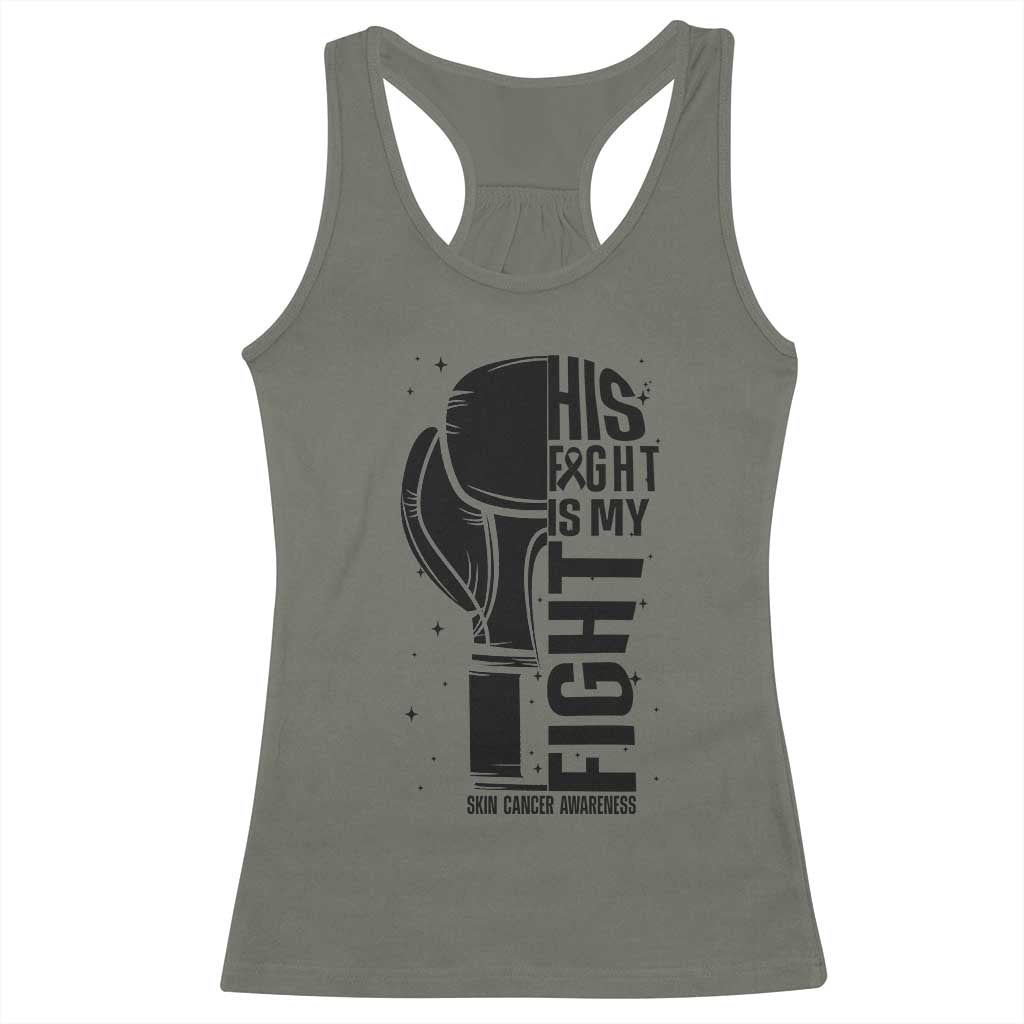 Skin Cancer Warrior Boxing Gift Racerback Tank Top His Fight My Fight TS12 Military Green Print Your Wear