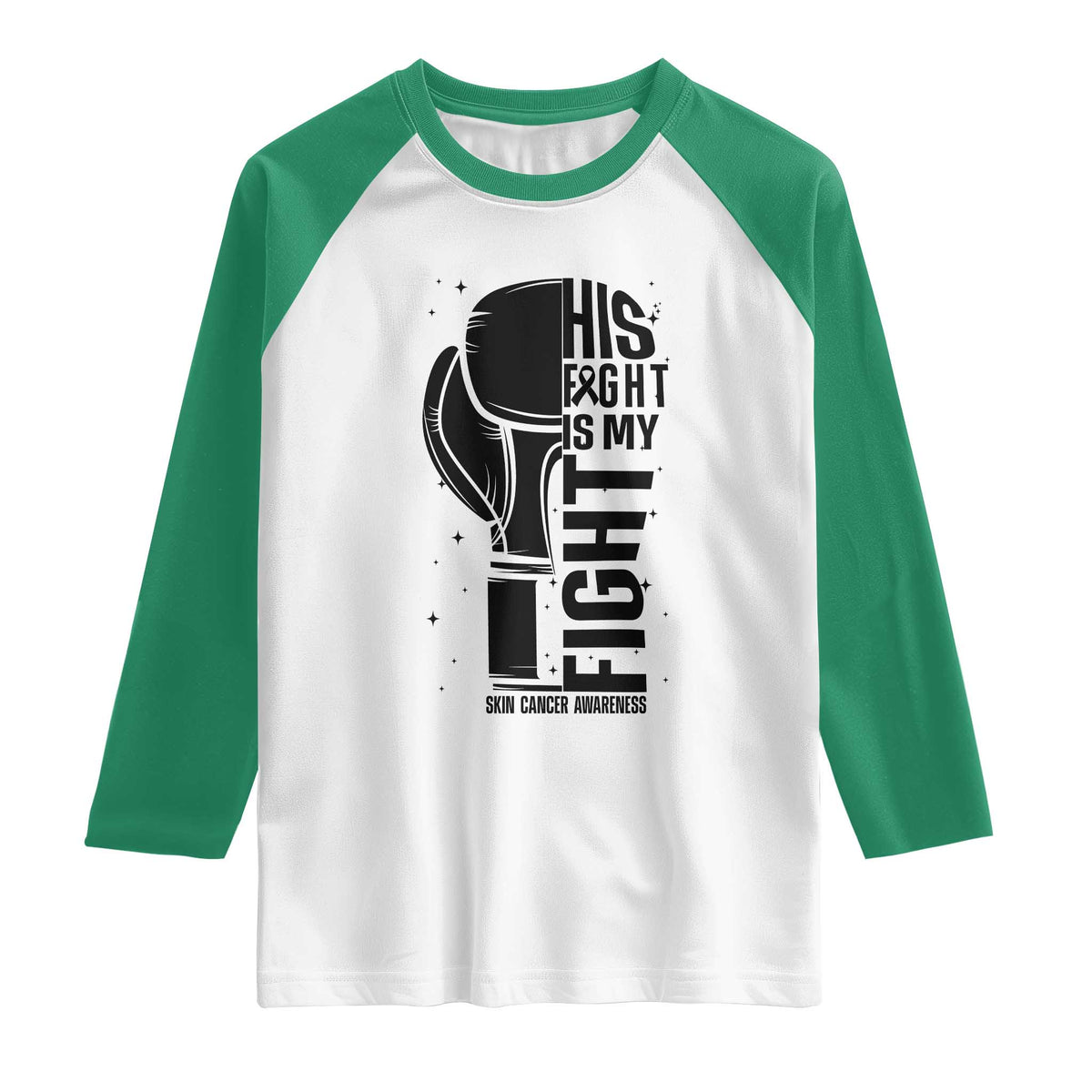 Skin Cancer Warrior Boxing Gift Raglan Shirt His Fight My Fight TS12 White Kelly Green Print Your Wear