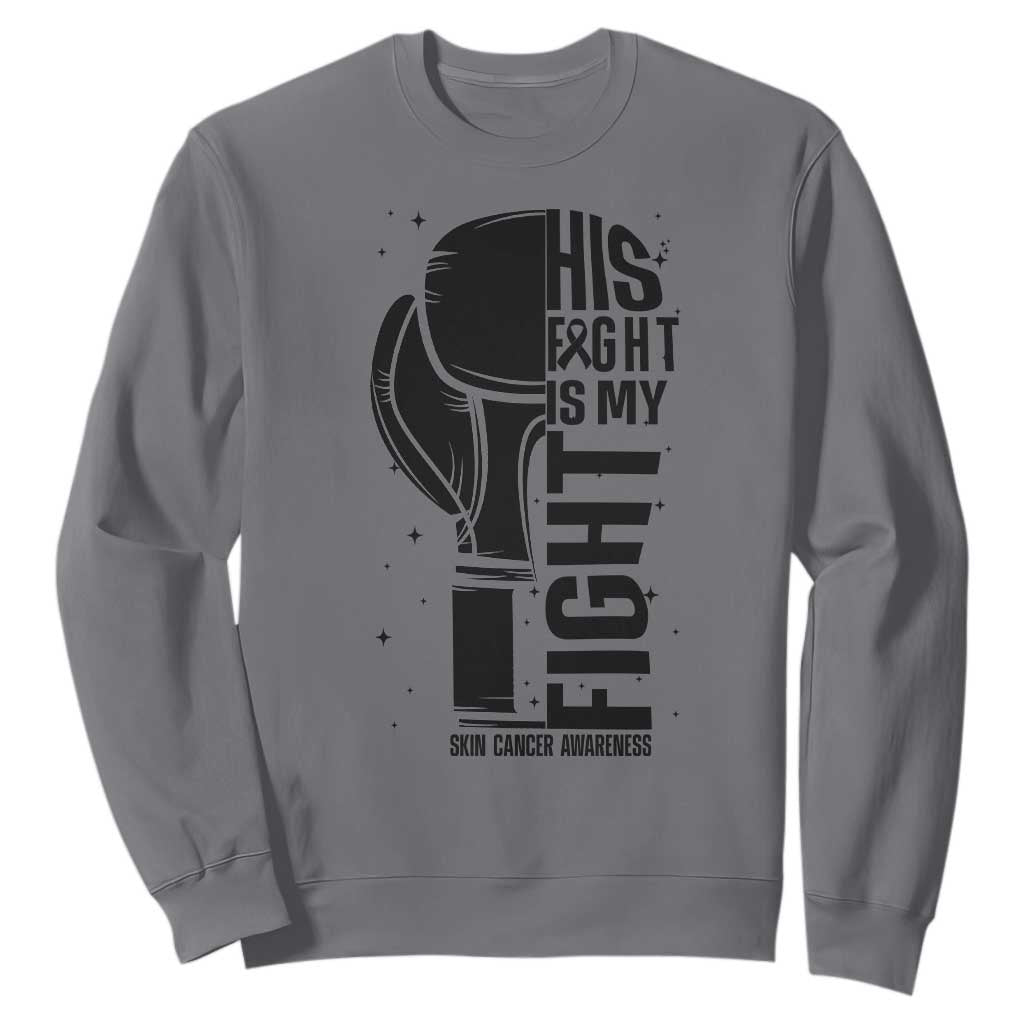 Skin Cancer Warrior Boxing Gift Sweatshirt His Fight My Fight TS12 Charcoal Print Your Wear