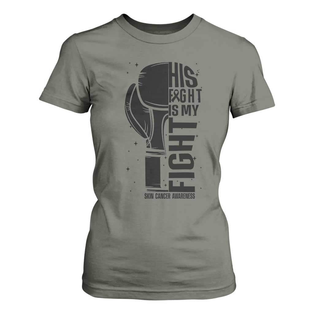 Skin Cancer Warrior Boxing Gift T Shirt For Women His Fight My Fight TS12 Military Green Print Your Wear