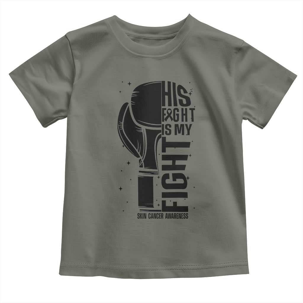 Skin Cancer Warrior Boxing Gift Toddler T Shirt His Fight My Fight TS12 Military Green Print Your Wear