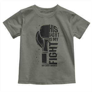 Skin Cancer Warrior Boxing Gift Toddler T Shirt His Fight My Fight TS12 Military Green Print Your Wear