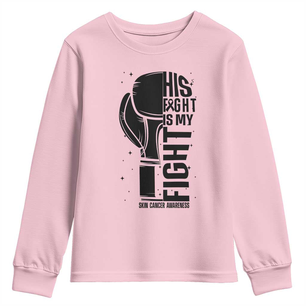 Skin Cancer Warrior Boxing Gift Youth Sweatshirt His Fight My Fight TS12 Light Pink Print Your Wear