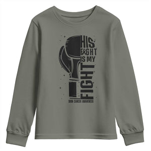 Skin Cancer Warrior Boxing Gift Youth Sweatshirt His Fight My Fight TS12 Military Green Print Your Wear