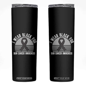 I Wear Black For Skin Cancer Awareness Skinny Tumbler Retro Vintage Sunset TS12 Black Print Your Wear