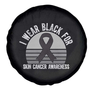 I Wear Black For Skin Cancer Awareness Spare Tire Cover Retro Vintage Sunset TS12 Print Your Wear