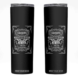 Vintage Fathers Day Gift For Grandpa Skinny Tumbler The Man The Myth The Legend TS12 Black Print Your Wear