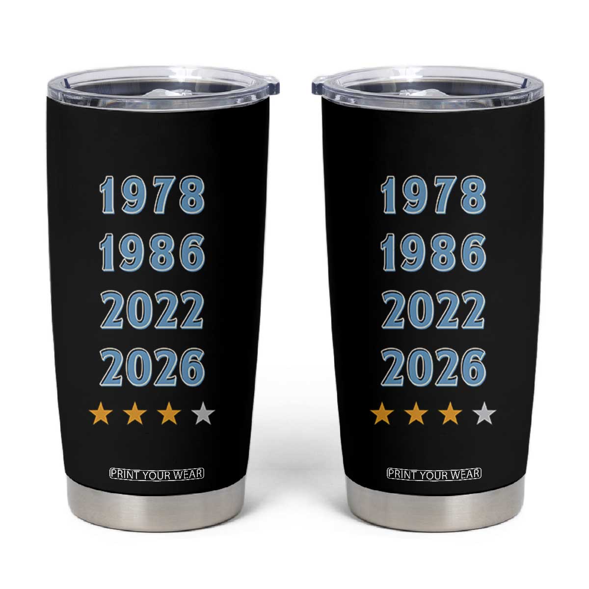 Argentina Flag Pride Soccer Tumbler Cup 1978 1986 2022 Future Fourth Star TS12 Black Print Your Wear