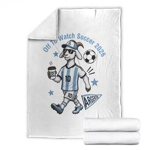 Funny Goat Football Lover Throw Blanket Off To Watch Argentina Soccer 2026